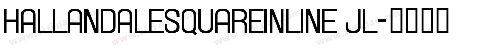 HallandaleSquareInline JL字体转换